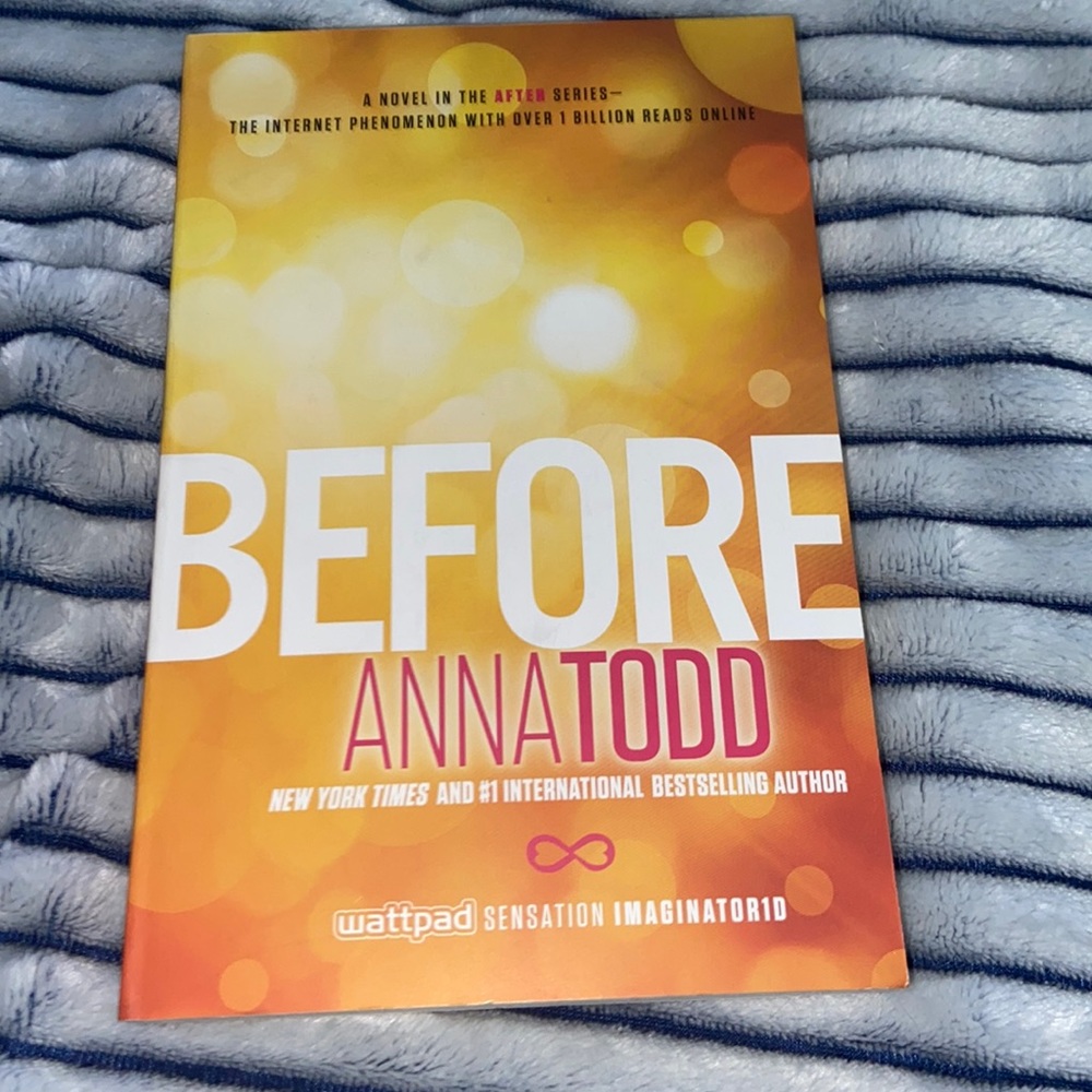 Like new!!! Anna Todd book entitled BEFORE